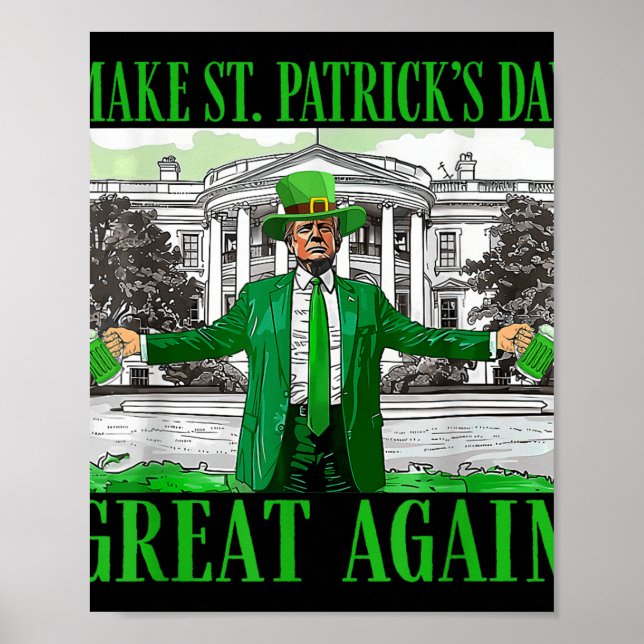 Affiche Rendre la fête de St. Patricks à nouveau formidabl (Devant)