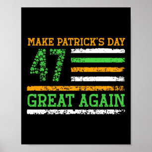 Affiche Rendre la fête des Patricks grande à nouveau 47 Tr