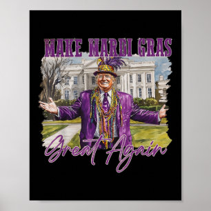 Affiche Rendre la grandeur de Mardi Gras à nouveau drôle P