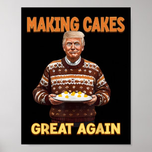 Affiche Rendre la grandeur des gâteaux amusants Trump à l'