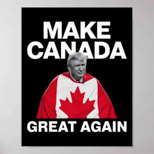 Affiche Rendre la grandeur du Canada à nouveau amusant Tru