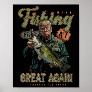 Affiche Rendre la pêche super encore amusante B Pêcher Don