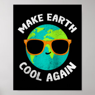 Affiche Rendre la Terre Cool à nouveau Drôle Appar Environ