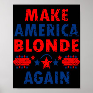 Affiche Rendre l'Amérique blonde Trump 2025 amusant Sarcas