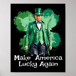 Affiche Rendre l'Amérique chanceuse à nouveau Patricks Day