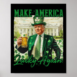 Affiche Rendre l'Amérique chanceuse à nouveau Trump Jour d