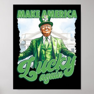 Affiche Rendre l'Amérique chanceuse Trump St. Patrick's Da
