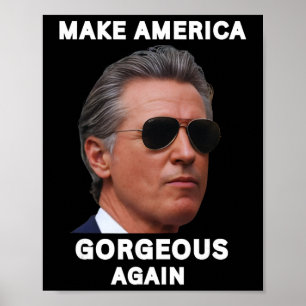 Affiche Rendre l'Amérique magnifique encore Gavin Newsom T
