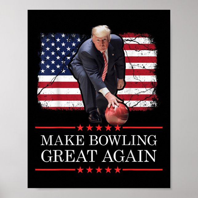 Affiche Rendre le Bowling meilleur - Drôle Trump Bowling (Devant)