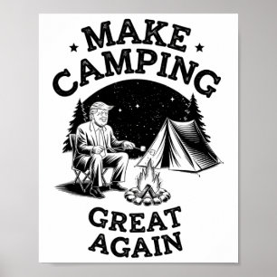 Affiche Rendre le camping à nouveau génial avec Donald Tru