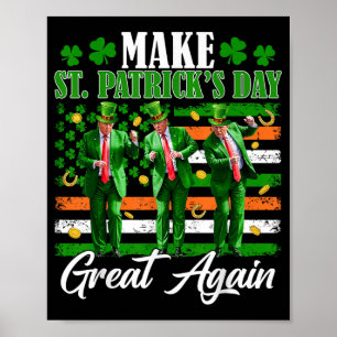 Affiche Rendre le Jour de la Saint Patrick grand à nouveau