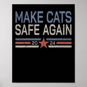 Affiche Rendre les chats sûrs à nouveau drôle Propriétaire
