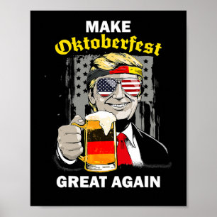 Affiche Rendre l'Oktoberfest plus formidable Trump Allemag
