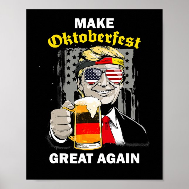 Affiche Rendre l'Oktoberfest plus formidable Trump Allemag (Devant)