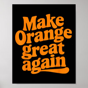 Affiche Rendre Orange Super Encore Cute Iconic Citation