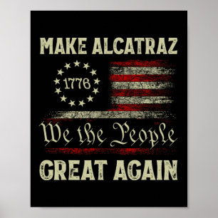 Affiche Rendre sa grandeur à Alcatraz drôle Trump Alcatraz