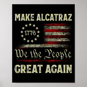 Affiche Rendre sa grandeur à Alcatraz drôle Trump Alcatraz