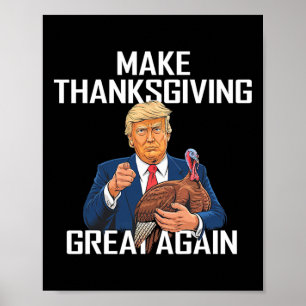 Affiche Rendre sa grandeur à Thanksgiving - Drôle Trump Ci