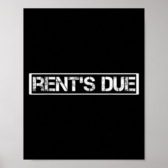 Affiche Rents Due Shirt,funny New Year Rent Is Due Motivat (Devant)