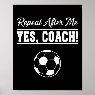 Affiche Répète après moi Oui Coach Drôle Entraîneur de Foo
