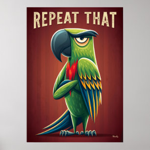 Affiche Répète Ce Perroquet – Drôle d'Art de Personnage de