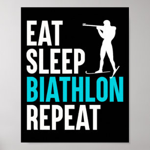 Affiche Répéter le biathlon du sommeil - Ski Slogan Tir