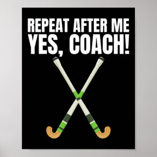 Affiche Répétez après moi Oui coach pour un entraîneur de