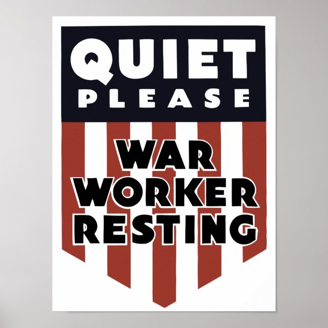 Affiche Repose d'un travailleur de guerre, s'il vous plaît (Devant)