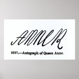 Affiche Reproduction de la signature de la reine Anne