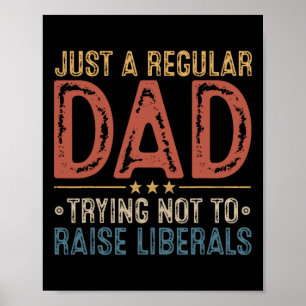Affiche Républicain juste un papa ordinaire qui essaie de 