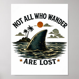Affiche Requin Pas tous ceux qui errent sont perdus Requ