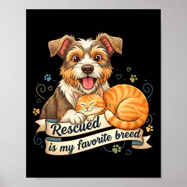 Affiche Rescued Is My Favorite Breed Dog Cat Pet Adoption  (Devant)