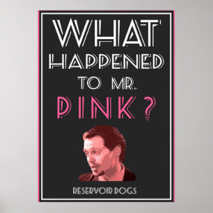 Affiche Reservoir Dogs Mr Pink