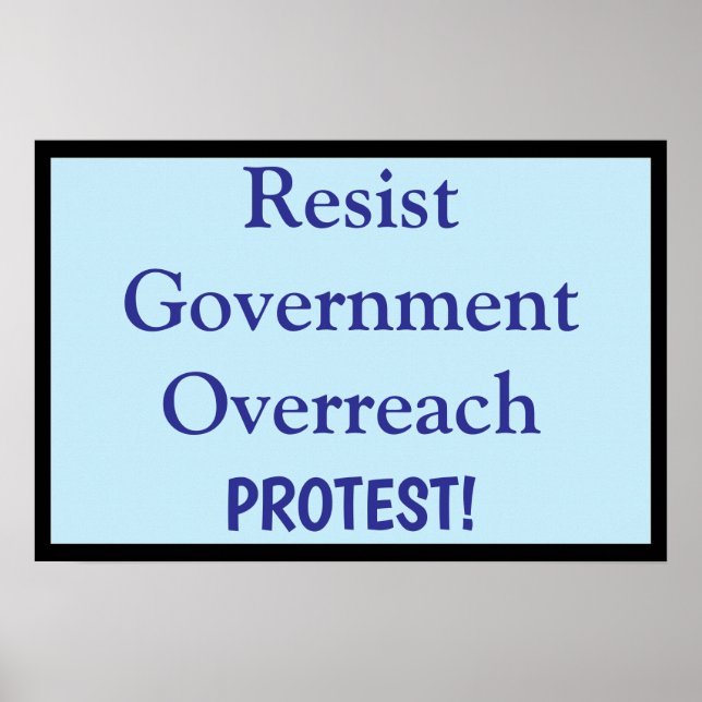 Affiche Resist Government Overreach (Devant)