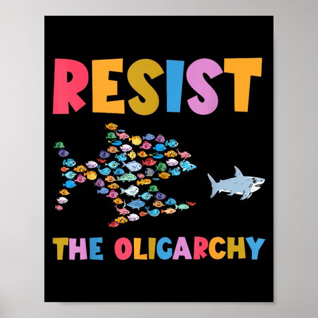 Affiche Resist The Oligarchy Funny Fish Anti Trump  (Devant)