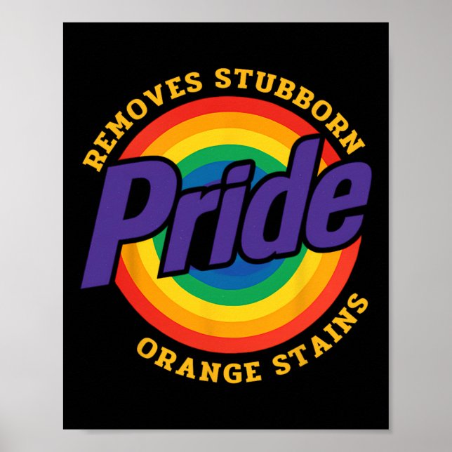 Affiche Resist Trump Remove Stubborn Orange Stains Pride M (Devant)
