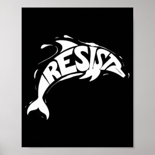 Affiche Résister à Trump Dolphin Protest Anti Trump Politi