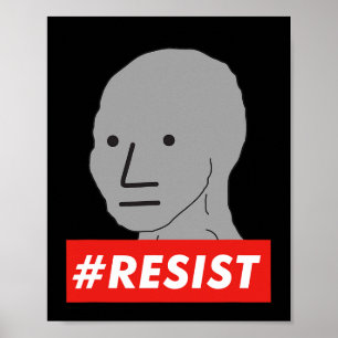 Affiche Résister Npc Caractère Non Jouable Sjw Wojak Meme