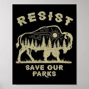 Affiche Résistez À Sauver Nos Parcs Aller Nos Parcs Nation