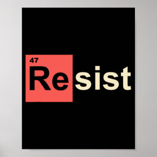 Affiche Résistez au symbole chimique 47 Trump Element