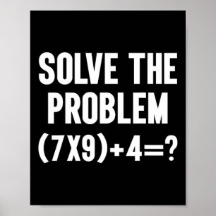 Affiche Résoudre le problème 67 Six Sept Prof de maths drô