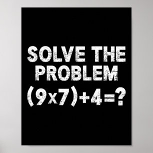 Affiche Résoudre le problème 67 Six Sept Prof de maths drô