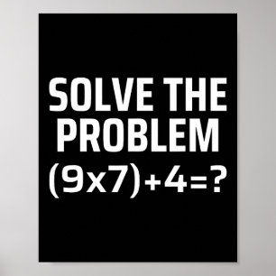 Affiche Résoudre le problème 67 Six Sept Prof de maths drô