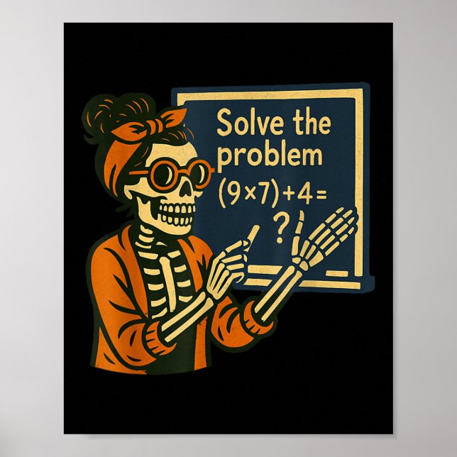 Affiche Résoudre le problème 9x7+4 67 Meme Six Sept squele (Devant)