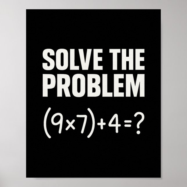 Affiche Résoudre le problème drôle maths 67 mème enseignan (Devant)