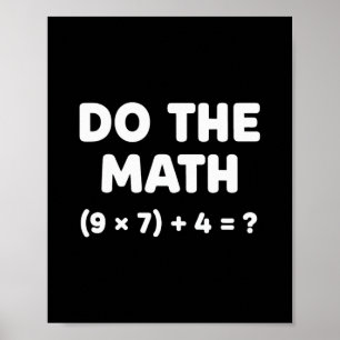 Affiche Résoudre le problème Faire le calcul 67 Meme Drôle