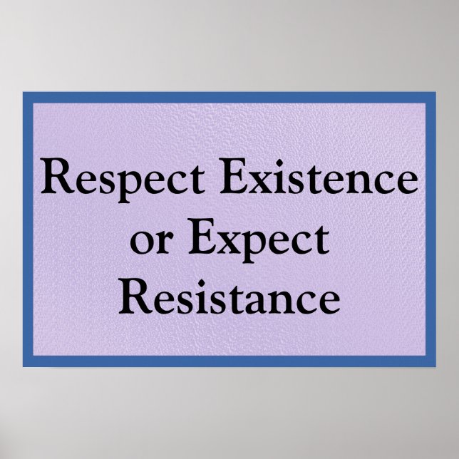 Affiche Respect Existence (Devant)