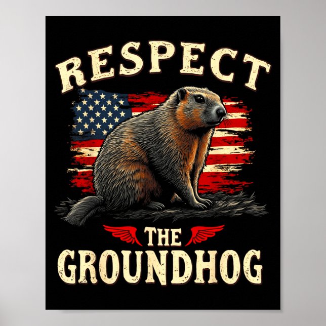 Affiche Respect The Groundhog Happy Ground-hog Day _1  (Devant)
