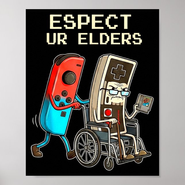Affiche Respect Ur Elders Retro Gaming Controller Funny  (Devant)