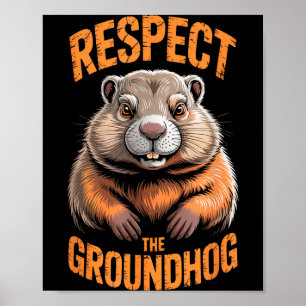 Affiche Respecter la marmotte Punxsutawney Phil drôle Holi